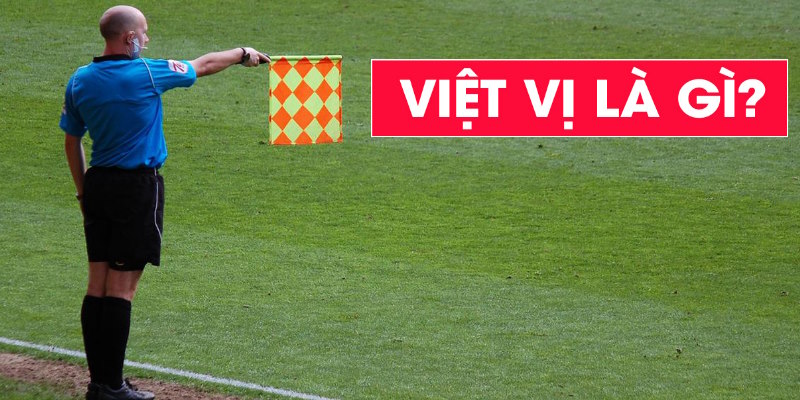 Việt Vị trong bóng đá